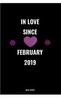 In Love Since February 2019 Notebook Love Gift