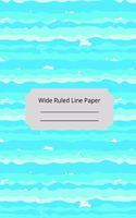 Water Theme Art Wide Ruled Line Paper