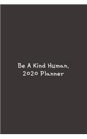Be A Kind Human