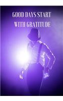 Good Days Start with Gratitude