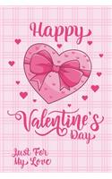 Happy Valentine's Day, Just For My Love