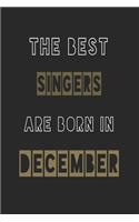 The Best singers are born in December journal