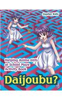 Daijoubu? Helping Anime Girls at School Maze Activity Book