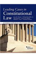 Leading Cases in Constitutional law, A Compact Casebook for a Short Course