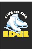 Live in the edge