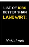 List Of Jobs Better Than Landwirt Notizbuch