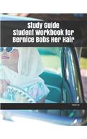 Study Guide Student Workbook for Bernice Bobs Her Hair