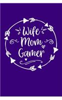 Wife Mom Gamer