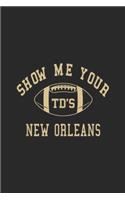 Show Me Your Td's New Orleans