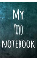 My Yoyo Notebook: The perfect way to record your hobby - 6x9 119 page lined journal!