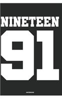 Nineteen 91 Notebook
