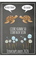 Du bist doof! Du auch! Liebe kann so einfach sein Terminplaner 2020