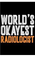 World's Okayest Radiologist