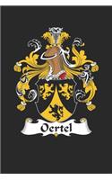 Oertel: Oertel Coat of Arms and Family Crest Notebook Journal (6 x 9 - 100 pages)