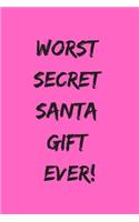 Worst Secret Santa Gift Ever!
