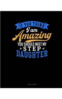 If You Think I Am Amazing You Should Meet My Step Daughter: Menu Planner(1676 Menu Planner)