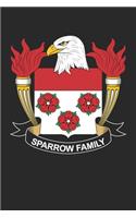 Sparrow: Sparrow Coat of Arms and Family Crest Notebook Journal (6 x 9 - 100 pages)