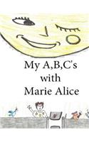 My A, B, C's with Marie Alice