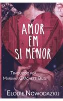 Amor em si menor