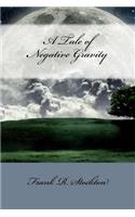 Tale of Negative Gravity