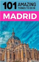 101 Amazing Things to Do in Madrid