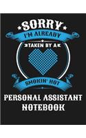 Sorry I'm Already Taken by a Smokin Hot Personal Assistant Notebook