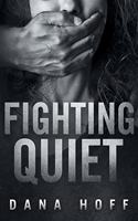 Fighting Quiet