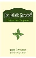 The Holistic Gardener: First Aid from the Garden