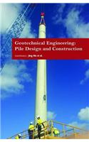 Geotechnical Engineering: Pile Design and Construction