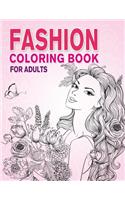 Fashion Coloring Book for Adults: Beauty Girls with Flowers Coloring Pages for Relaxing and Stress Relieving