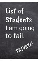 List of Students I Am Going to Fail