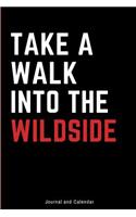 Take a Walk Into the Wildside