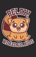 Relax! We Are All Nuts