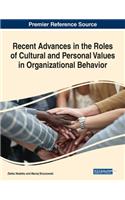 Recent Advances in the Roles of Cultural and Personal Values in Organizational Behavior