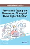 Assessment, Testing, and Measurement Strategies in Global Higher Education