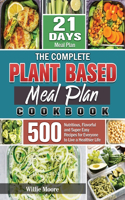 The Complete Plant Based Meal Plan Cookbook
