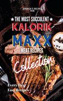 Kalorik MAXX Air Fryer Cookbook Collection: The Most Succulent Meat Recipes!
