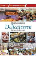 Start and Run A Delicatessen