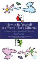 How to Be Yourself in a World That's Different