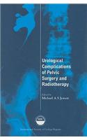 Urological Complications of Pelvic Surgery and Radiotherapy