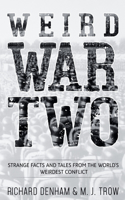 Weird War Two