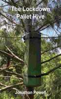 Lockdown Pallet Hive