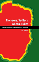 Pioneers, Settlers, Aliens, Exiles