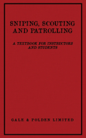 Sniping, Scouting and Patrolling
