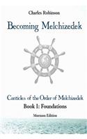 Becoming Melchizedek