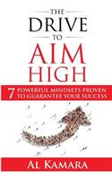 The Drive To Aim High