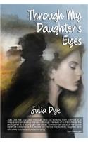 Through My Daughter's Eyes
