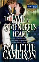 To Tame a Scoundrel's Heart: (English)