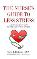 Nurse's Guide to Less Stress
