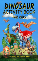 Dinosaur Activity Book For Kids Ages 4-8